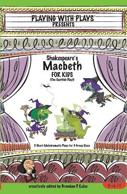 Brendan P Kelso - Shakespeare's Macbeth for Kids, Häftad. Tillgänglighet: Lägg i varukorg