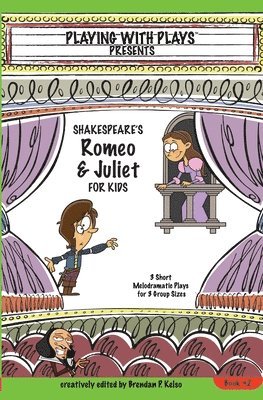 Brendan Kelso - Shakespeares Romeo & Juliet for Kids, Häftad. Tillgänglighet: Lägg i varukorg