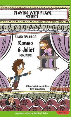 Brendan P Kelso - Shakespeare's Romeo & Juliet for Kids, Inbunden. Tillgänglighet: Lägg i varukorg