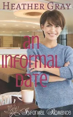 Heather Gray - Informal Date, Häftad. Tillgänglighet: Lägg i varukorg