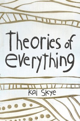 Kai Skye - Theories of Everything, Häftad. Tillgänglighet: Lägg i varukorg