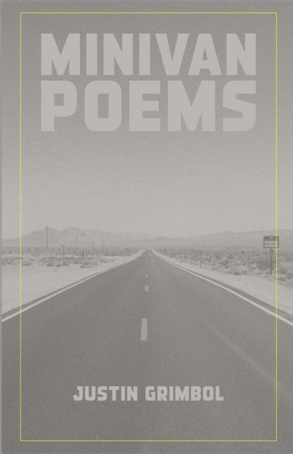 Justin Grimbol - Minivan Poems, E-bok
