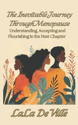 Inevitable Journey Through Menopause