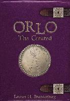 Lauren H. Brandenburg - Orlo: The Created, Inbunden. Tillgänglighet: Lägg i varukorg