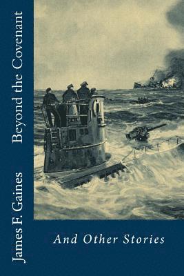 Beyond the Covenant: And Other Stories