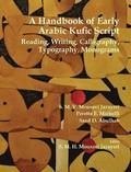Handbook of Early Arabic Kufic Script