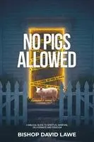 Bishop David Lawe - No Pigs Allowed, Häftad. Tillgänglighet: Lägg i varukorg