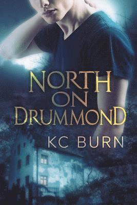 Kc Burn - North on Drummond, Häftad