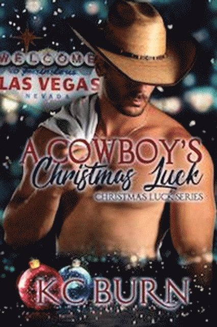 KC Burn - Cowboy's Christmas Luck, E-bok