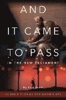 Eric Scott - And It Came to Pass in the New Testament, Häftad
