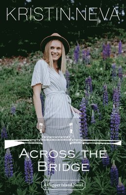 Kristin Neva - Across the Bridge, Häftad. Tillgänglighet: Lägg i varukorg