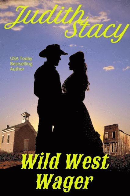 Judith Stacy - Wild West Wager, E-bok