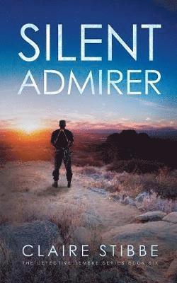 Claire M Stibbe - Silent Admirer, Häftad. Tillgänglighet: Lägg i varukorg