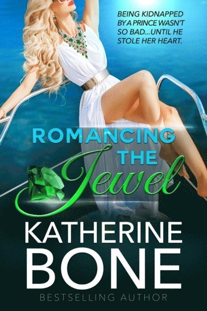 Katherine Bone - Romancing the Jewel, E-bok