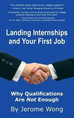 Landing Internships and Your First Job: Why Qualifications Are Not Enough