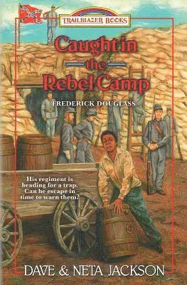 Neta Jackson, Dave Jackson - Caught in the Rebel Camp: Introducing Frederick Douglass, Häftad. Tillgänglighet: Lägg i varukorg