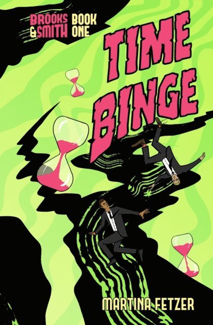 Martina Fetzer - Time Binge, E-bok
