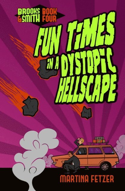 Martina Fetzer - Fun Times in a Dystopic Hellscape, E-bok