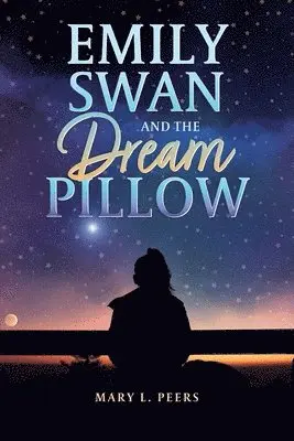 Emily Swan and the Dream Pillow