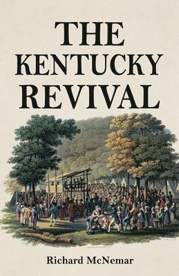 Richard McNemar - Kentucky Revival, Häftad
