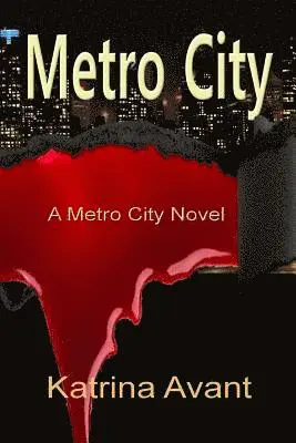 Katrina Avant - Metro City: A Metro City Novel, Häftad. Tillgänglighet: Lägg i varukorg