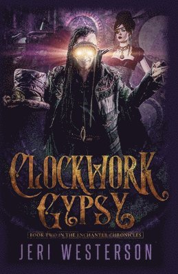Jeri Westerson - Clockwork Gypsy, Häftad