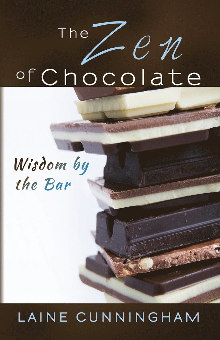 Laine Cunningham - Zen of Chocolate, Häftad. Tillgänglighet: Lägg i varukorg