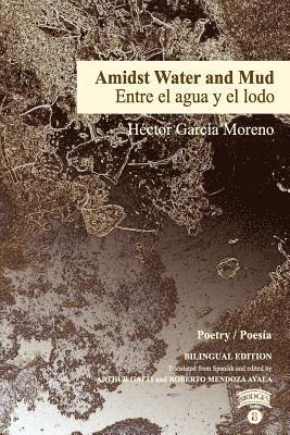 Amidst Water and Mud / Entre El Agua Y El Lodo, Häftad