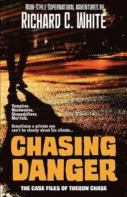Richard C White - Chasing Danger, Häftad