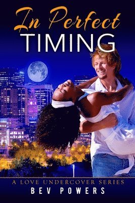 Beverly Powers, Karen Rodgers - In Perfect Timing (a Love Undercover Series Book 1), Häftad