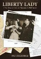 Pat Digeorge - Liberty Lady, Inbunden. Tillgänglighet: Lägg i varukorg