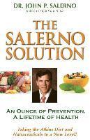 John P. Salerno - The Salerno Solution: An Ounce of Prevention, A Lifetime of Health, Häftad