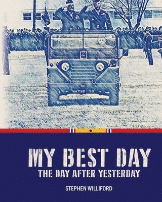 Steven Williford - My Best Day...The Day After Yesterday, Häftad