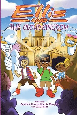 Cerece Rennie Murphy, Aryeh Rennie Murphy, Carol Kim - Ellis and The Cloud Kingdom, Häftad