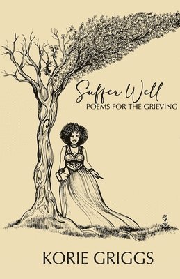 Korie Griggs - Suffer Well, Häftad