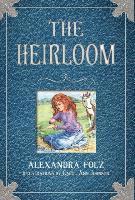 Alexandra Folz - Heirloom, Inbunden. Tillgänglighet: Lägg i varukorg