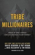 Tribe of Millionaires: What if one choice could change everything?