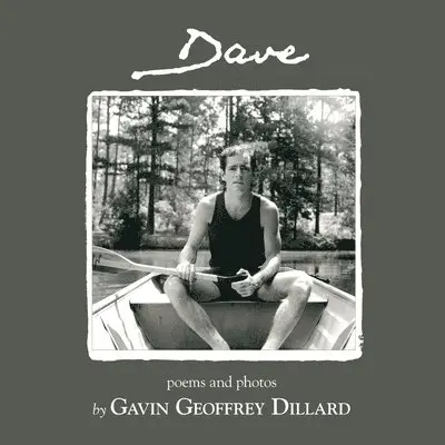 Gavin G Dillard - Dave - poems and photography, Häftad. Tillgänglighet: Lägg i varukorg