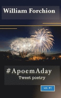# A poem A day: Tweet poetry