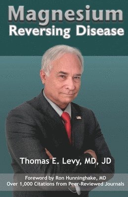 Jd Levy - Magnesium: Reversing Disease, Häftad