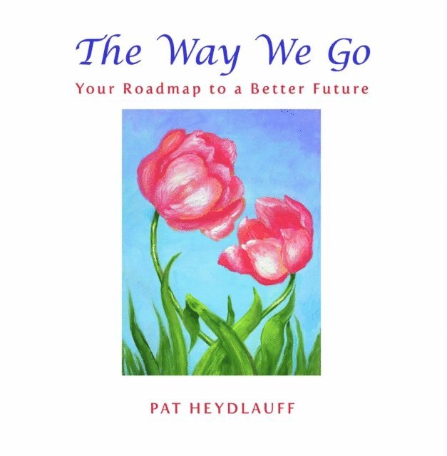 Pat Heydlauff - Way We Go, E-bok. Tillgänglighet: Lägg i varukorg