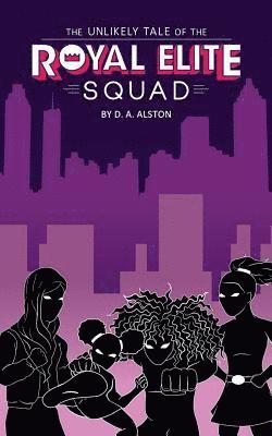 D. a. Alston, Sacha Hamilton - The Unlikely Tale of the Royal Elite Squad, Häftad
