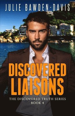 Julie Bawden-Davis - Discovered Liaisons, Häftad. Tillgänglighet: Lägg i varukorg