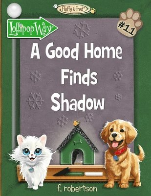 F Robertson - Good Home Finds Shadow, Häftad. Tillgänglighet: Lägg i varukorg