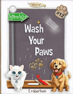 F Robertson - Wash Your Paws, Häftad. Tillgänglighet: Lägg i varukorg