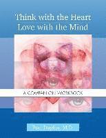 Paul Dugliss - Think with the Heart / Love with the Mind - Workbook: A Companion Workbook, Häftad. Tillgänglighet: Lägg i varukorg