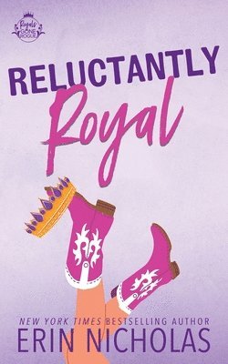 Erin Nicholas - Reluctantly Royal, Häftad