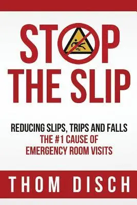 Thom Disch - Stop the Slip: Reducing Slips, Trips and Falls, Häftad. Tillgänglighet: Lägg i varukorg