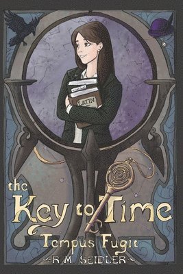 R. M. Seidler - The Key to Time - Tempus Fugit, Häftad