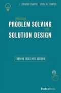 From Problem Solving to Solution Design